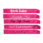 Blank Party Sashes Hot Pink